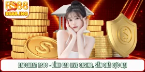 Baccarat RS88 - Đỉnh Cao Live Casino, Săn Quà Cực Đại