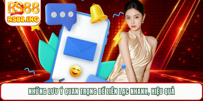 Những lưu ý quan trọng để liên lạc nhanh, hiệu quả