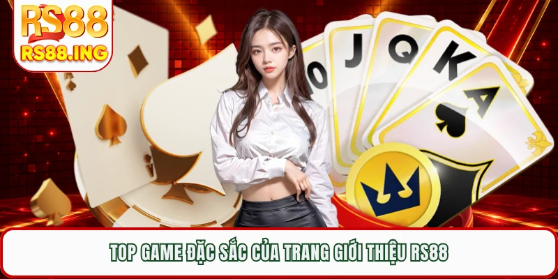 Top game đặc sắc của trang giới thiệu RS88